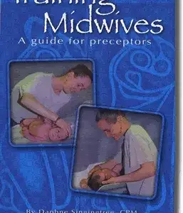 Training Midwives - A Guide for Preceptors E-Book
